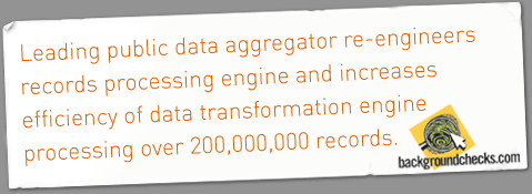 Leading public data aggregator re-engineers records processing engine and increases efficiency of data transformation engine processing over 200,000,000 records.